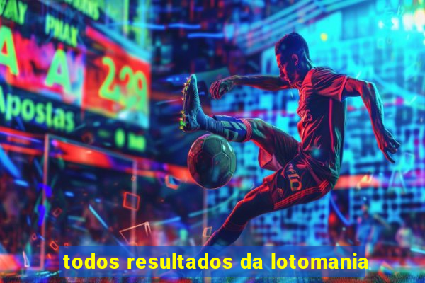 todos resultados da lotomania